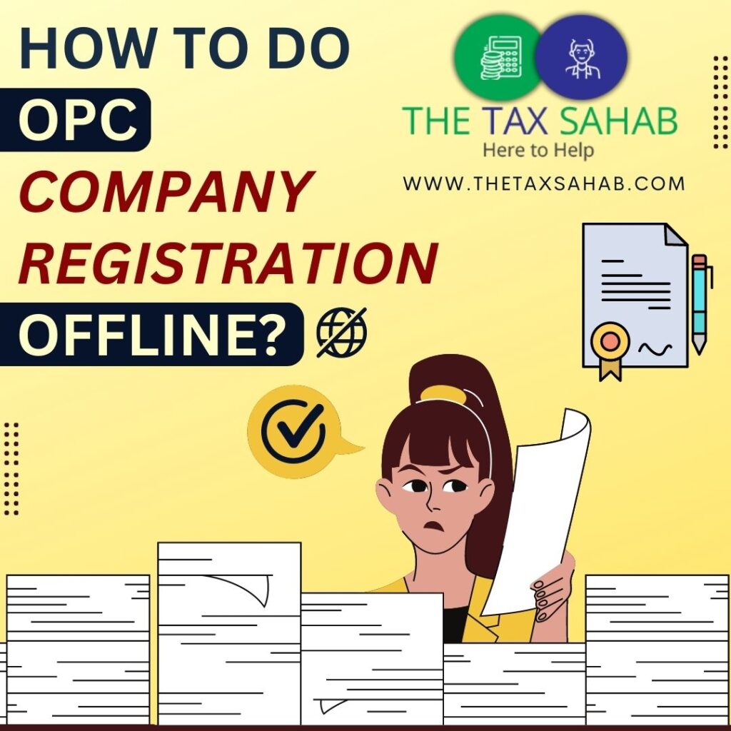 How to do OPC company registration offline OPC company registration